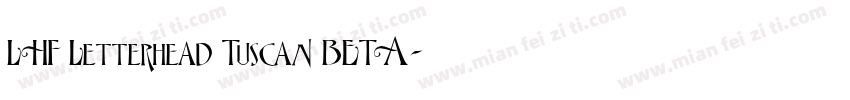 LHF Letterhead Tuscan BETA字体转换